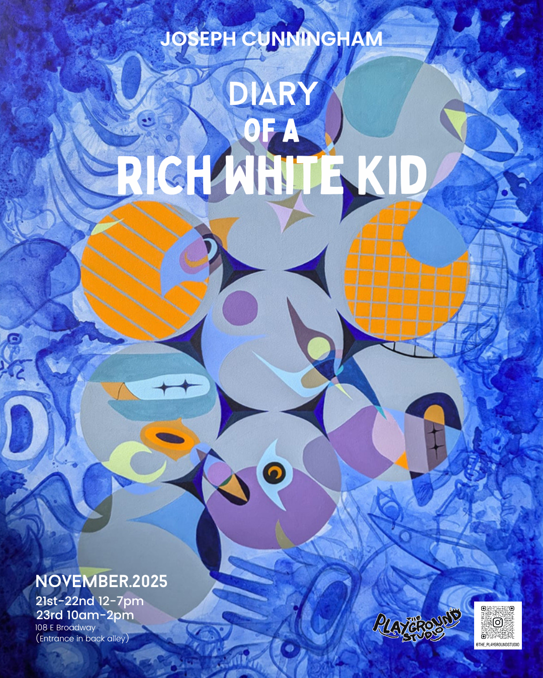 The Playground present: The diary of a rich white kid A solo show by Joseph Cunningham