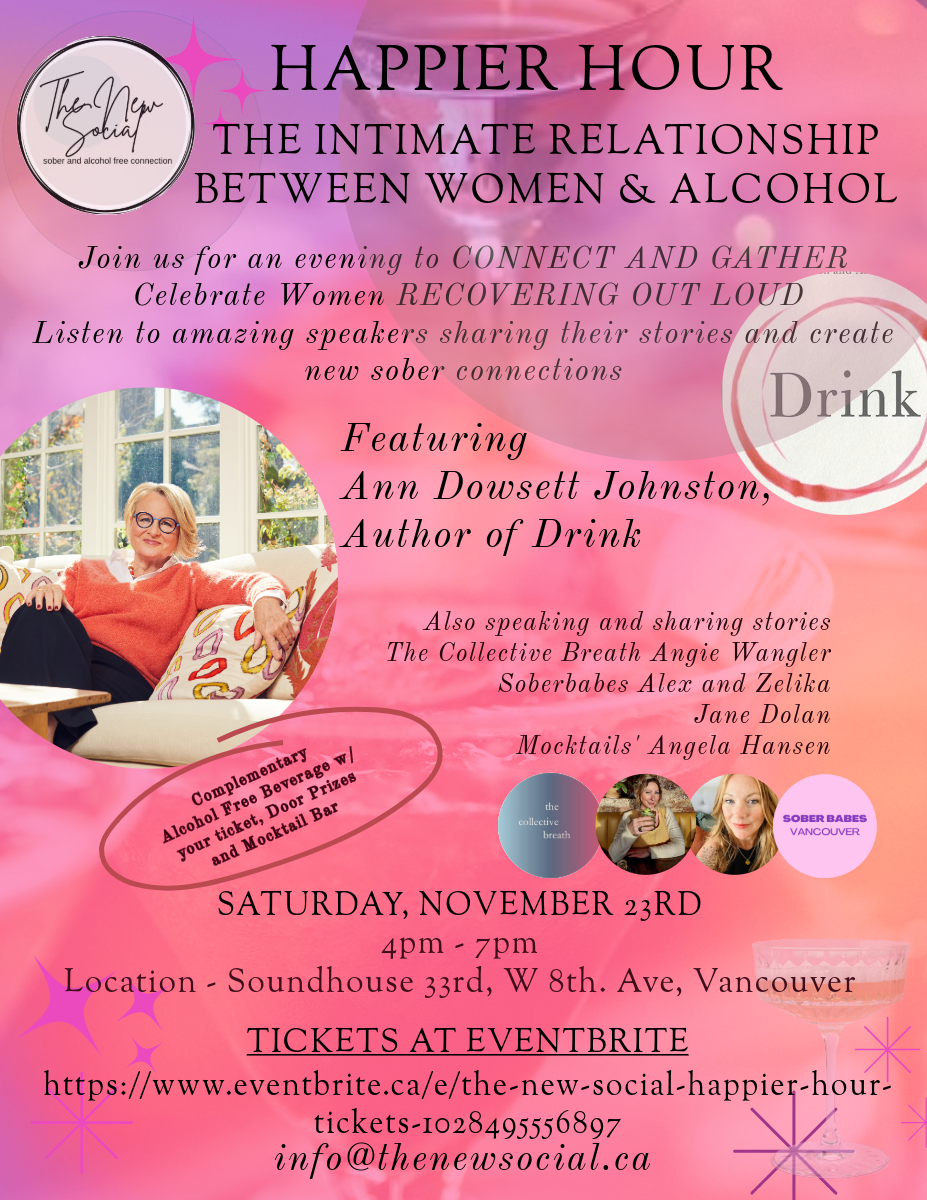 The New Social Happier Hour – The Intimate Relationship Between Women & Alcohol w/ Ann Dowsett Johnston